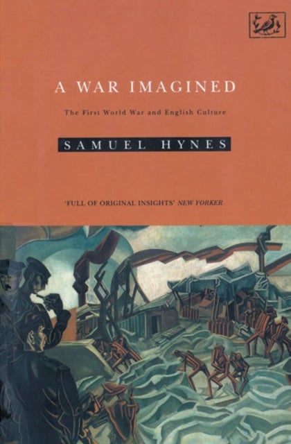 War Imagined - The First World War and English Culture