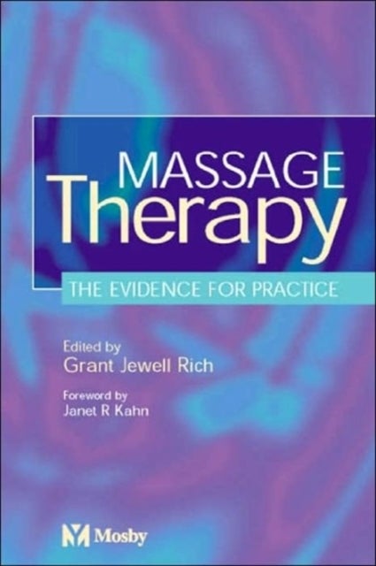 Massage Therapy - The Evidence for Practice