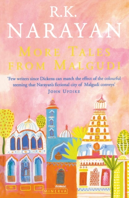 More Tales From Malgudi - Mr Sampath-The Printer of Malgudi,The Financial Expert, Waiting for the Mahatma and The World of Nagaraj