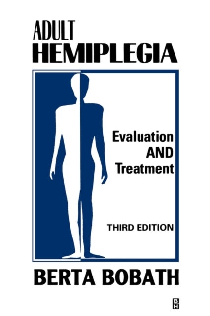 Adult Hemiplegia Evaluation and Treatment - Evaluation and Treatment