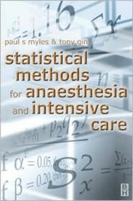 Statistical Methods for Anaesthesia and Intensive Care