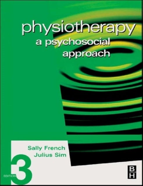 Physiotherapy - A Psychosocial Approach