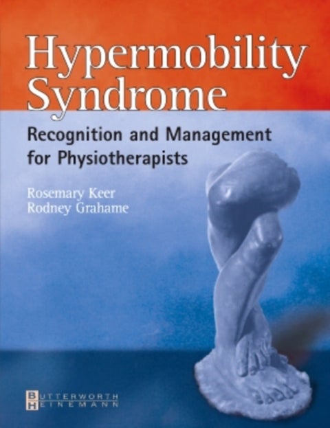 Hypermobility Syndrome - Diagnosis and Management for Physiotherapists