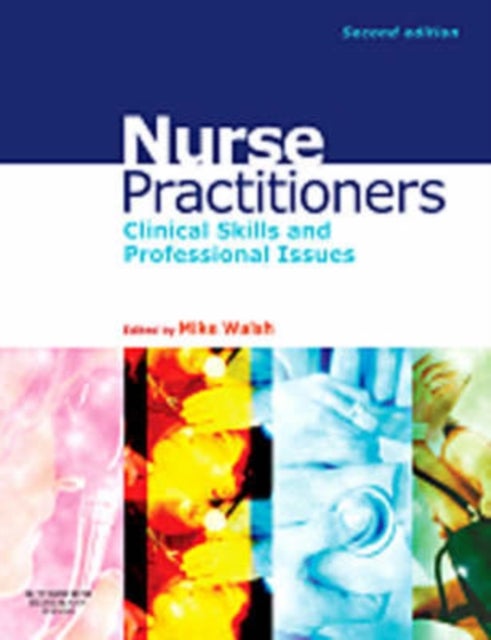 Nurse Practitioners - Clinical Skill and Professional Issues
