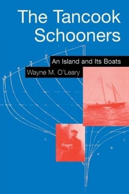 The Tancook Schooners - An Island and Its Boats