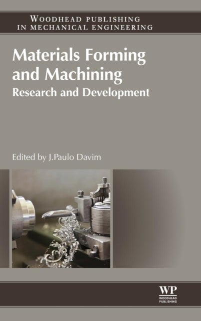 Materials Forming and Machining - Research and Development