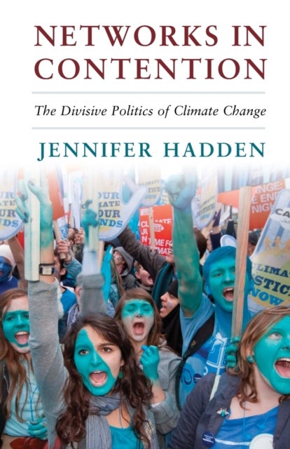 Networks in Contention - The Divisive Politics of Climate Change