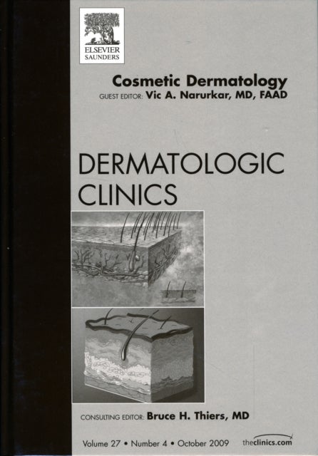 Cosmetic Dermatology, An Issue of Dermatologic Clinics