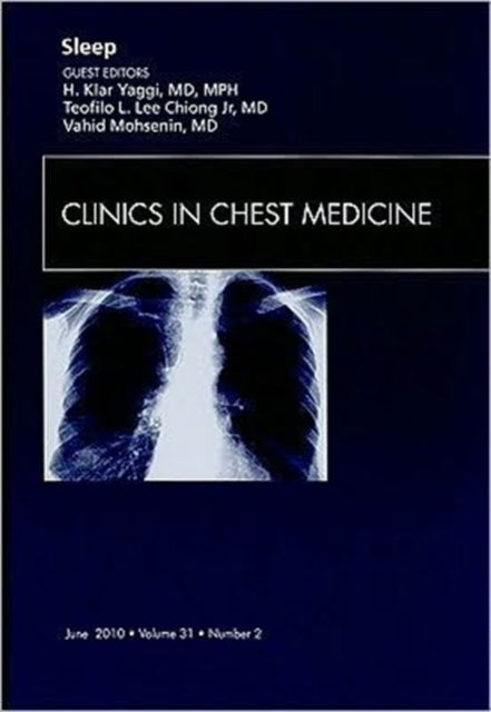 Sleep, An Issue of Clinics in Chest Medicine