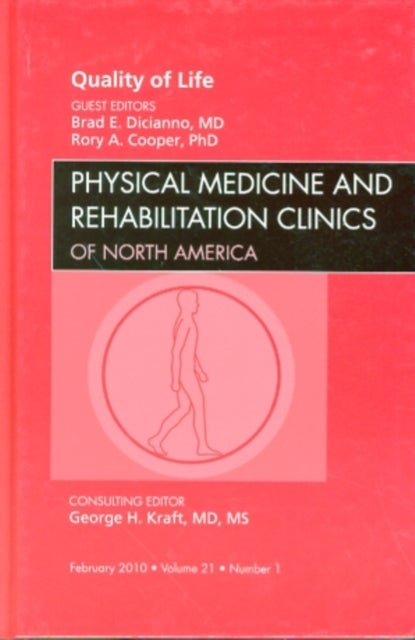 Quality of Life, An Issue of Physical Medicine and Rehabilitation Clinics