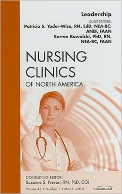 Leadership, An Issue of Nursing Clinics