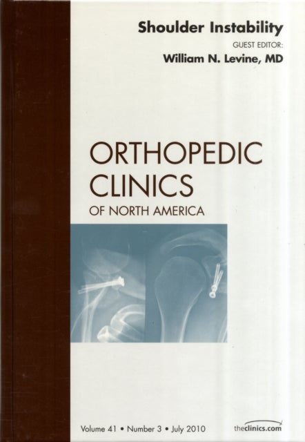 Shoulder Instability, An Issue of Orthopedic Clinics
