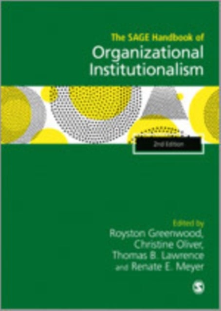 The SAGE Handbook of Organizational Institutionalism