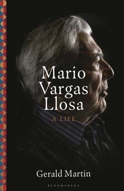 Mario Vargas Llosa - A Life