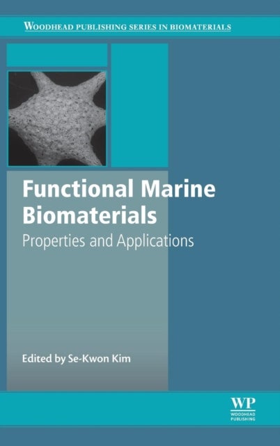 Functional Marine Biomaterials - Properties and Applications