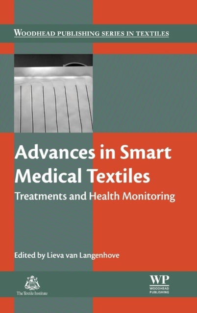 Advances in Smart Medical Textiles - Treatments and Health Monitoring