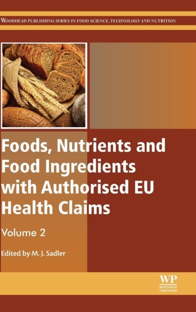 Foods, Nutrients and Food Ingredients with Authorised EU Health Claims - Volume 2
