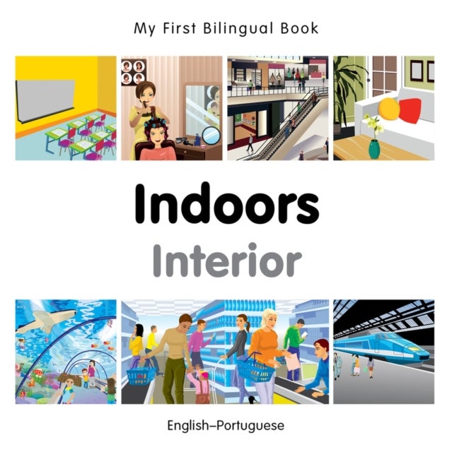My First Bilingual Book -  Indoors (English-Portuguese)