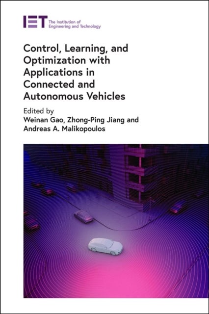 Control, Learning, and Optimization with Applications in Connected and Autonomous Vehicles