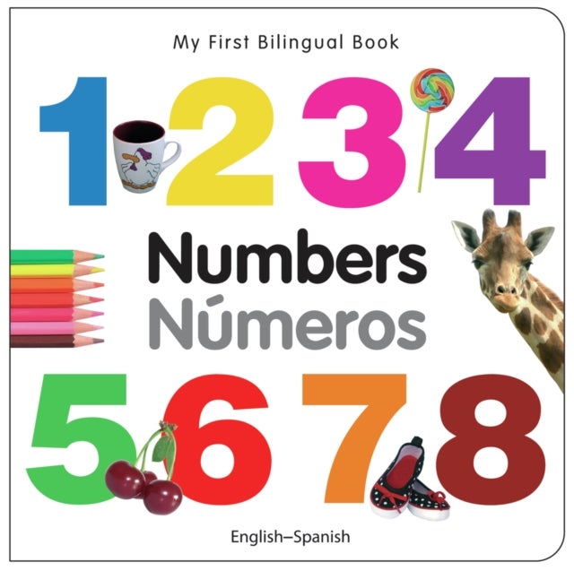 My First Bilingual Book -  Numbers (English-Spanish)