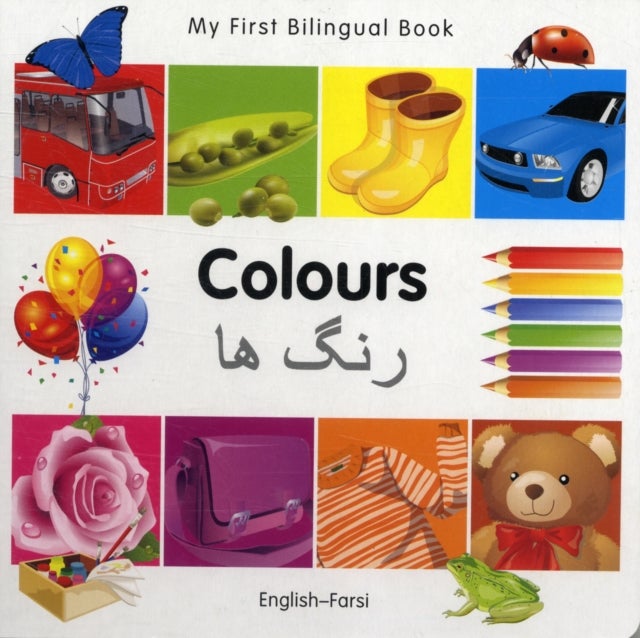 My First Bilingual Book -  Colours (English-Farsi)