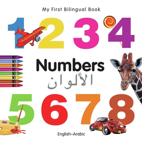 My First Bilingual Book - Numbers (English-Arabic)