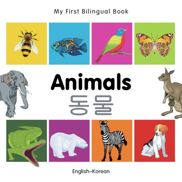 My First Bilingual Book -  Animals (English-Korean)