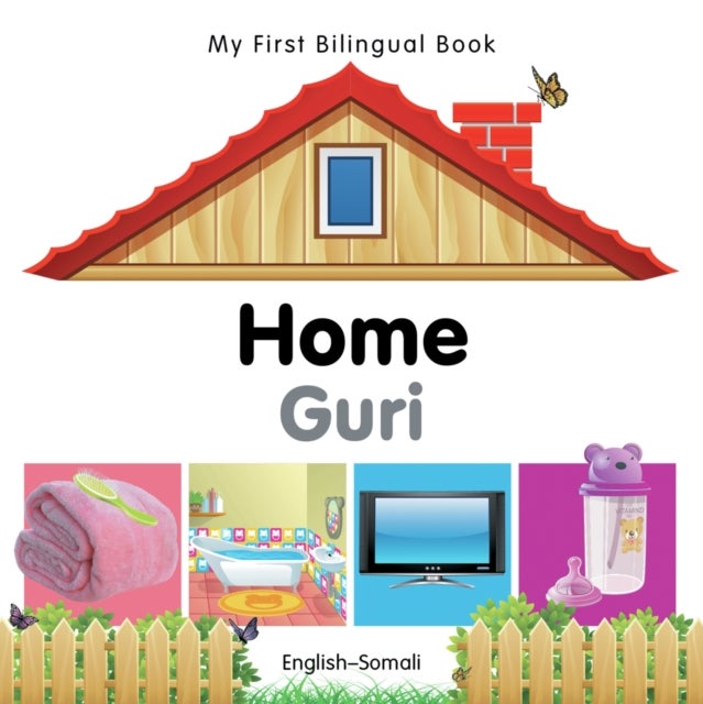 My First Bilingual Book - Home - English-somali