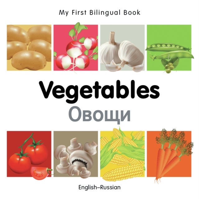 My First Bilingual Book -  Vegetables (English-Russian)