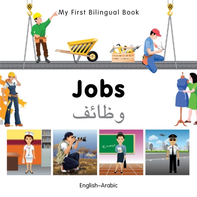 My First Bilingual Book -  Jobs (English-Arabic)