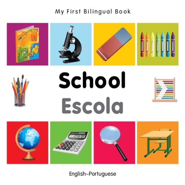 My First Bilingual Book -  School (English-Portuguese)
