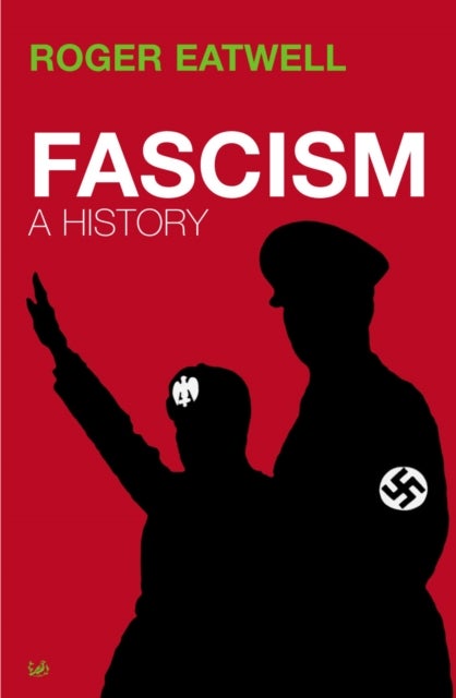 Fascism - A History