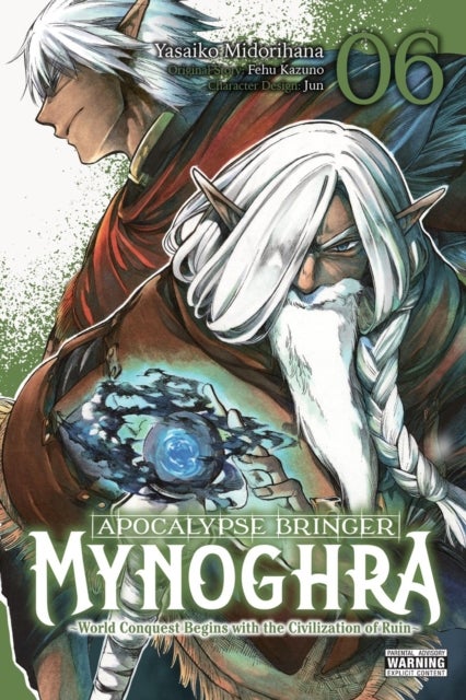 Apocalypse Bringer Mynoghra, Vol. 6 (manga) - World Conquest Begins with the Civilization of Ruin (Clone)