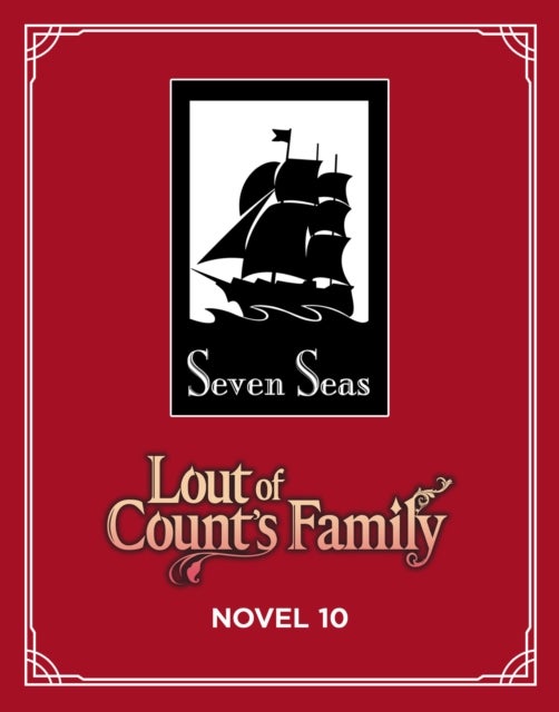 Lout of Count's Family (Novel) Vol. 10
