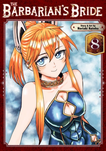 The Barbarian''s Bride Vol. 8