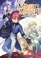 Magic Maker: How to Create Magic in Another World (Light Novel) Vol. 3