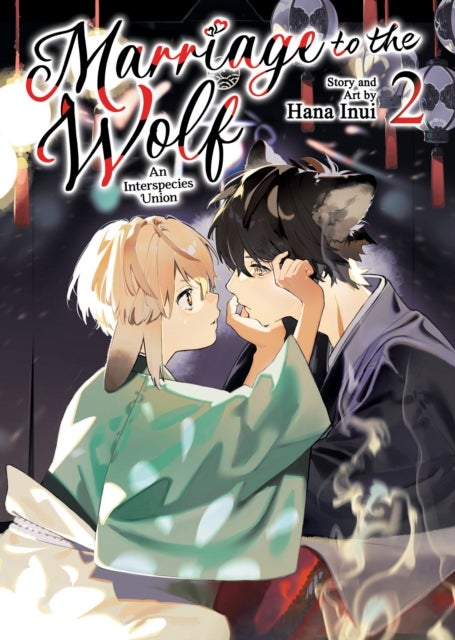 Marriage to the Wolf: An Interspecies Union Vol. 2