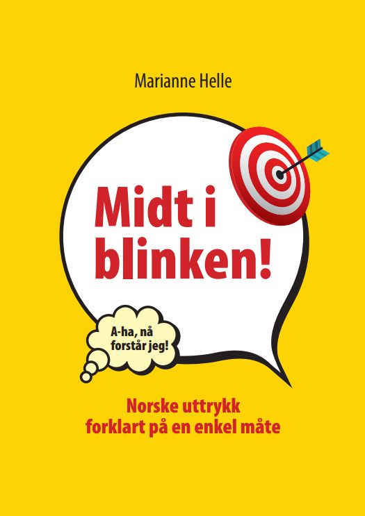 Midt i blinken! - norske uttrykk forklart på en enkel måte