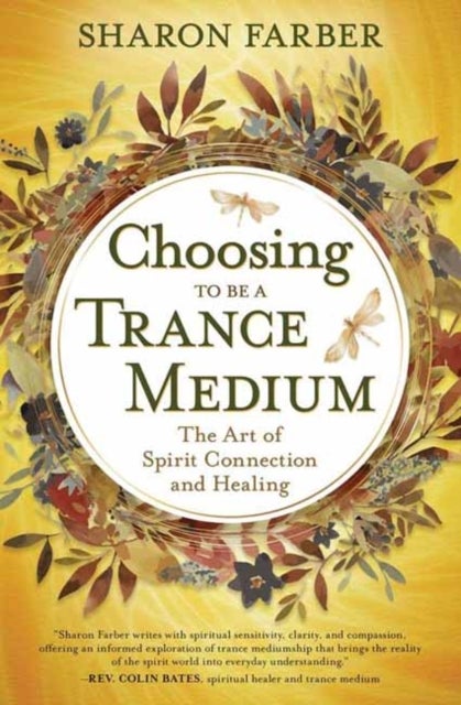Choosing to Be a Trance Medium - The Art of Spirit Connection and Healing