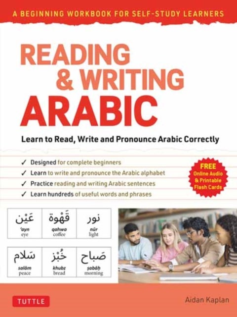 Reading & Writing Arabic: Beginning Workbook for Self-Study - Learn to Read, Write and Pronounce Arabic Correctly (Free Audio Recordings and Printable Flash Cards)
