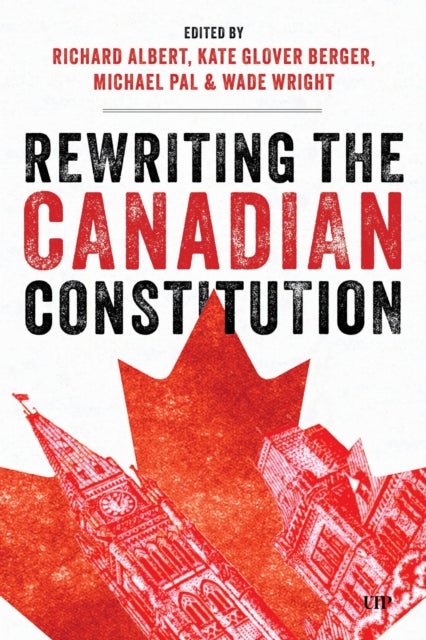 Rewriting the Canadian Constitution