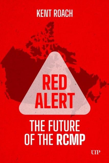 Red Alert - The Future of the RCMP