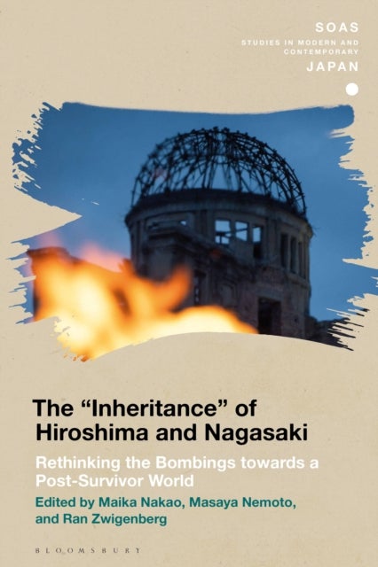 "Inheritance" of Hiroshima and Nagasaki - Rethinking the Bombings towards a Post-Survivor World