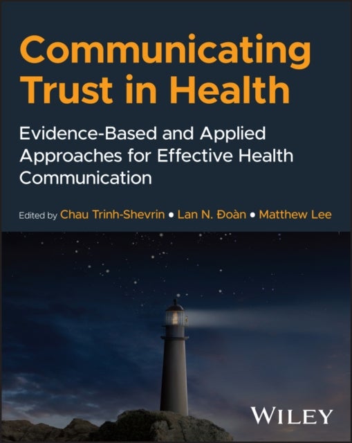 Communicating Trust in Health - Evidence-Based and Applied Approaches for Effective Health Communication
