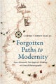 Forgotten Paths to Modernity