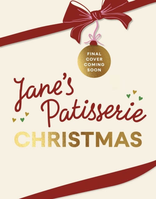 Jane’s Patisserie Christmas - Cosy Bakes & Festive Treats