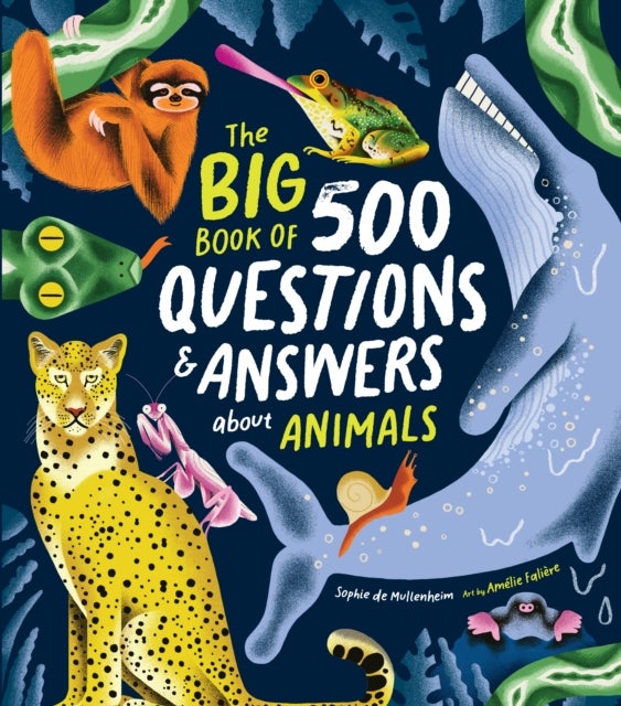 The Big Book of 500 Questions & Answers about Animals