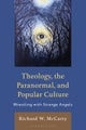 Theology, the Paranormal, and Popular Culture