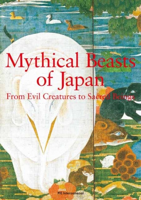 Mythical Beasts of Japan - From Evil Creatures to Sacred Beings