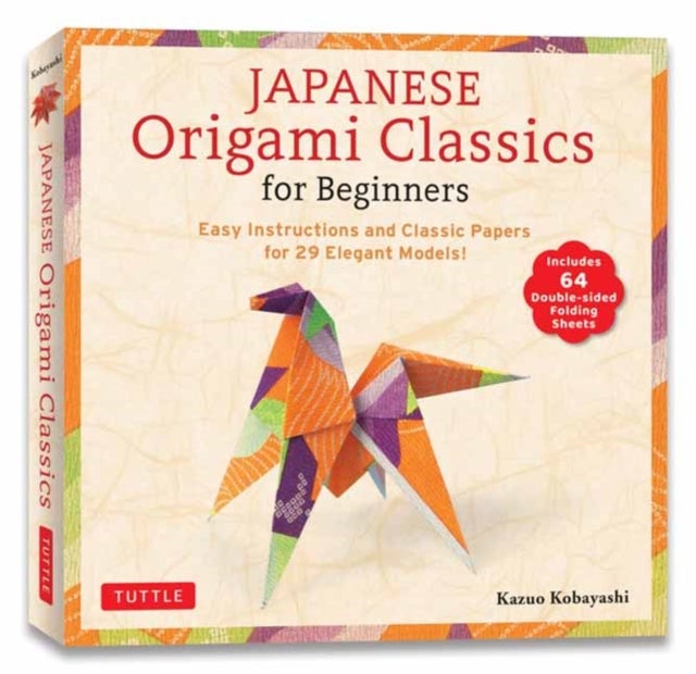 Japanese Origami Classics for Beginners - Easy Instructions and Classic Papers for 30 Elegant Models! [Includes 64 Double-sided Folding Sheets]
